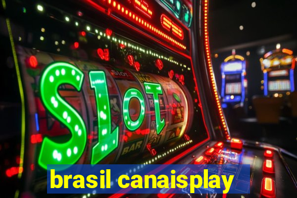 brasil canaisplay